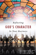 Reflecting God's Character in Your Business
